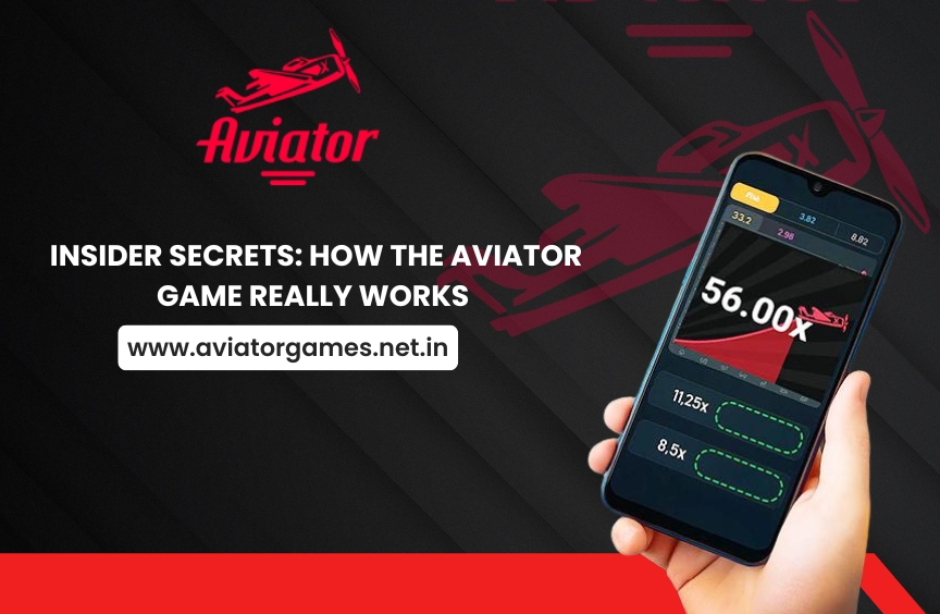 Insider Secrets: How the Aviator Game Really Works